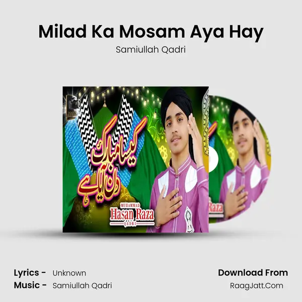 Milad Ka Mosam Aya Hay MP3 Song by Samiullah Qadri Cover