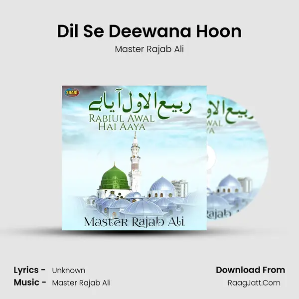 Dil Se Deewana Hoon MP3 Song by Master Rajab Ali Cover