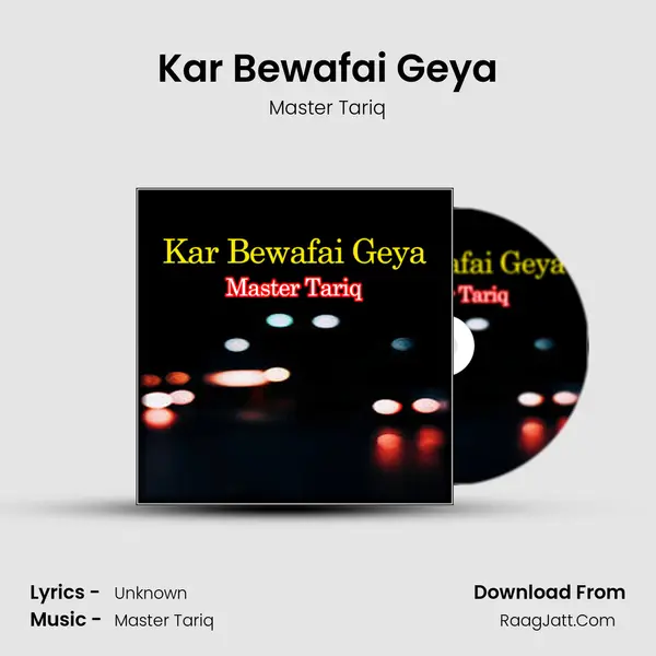 Kar Bewafai Geya mp3 song
