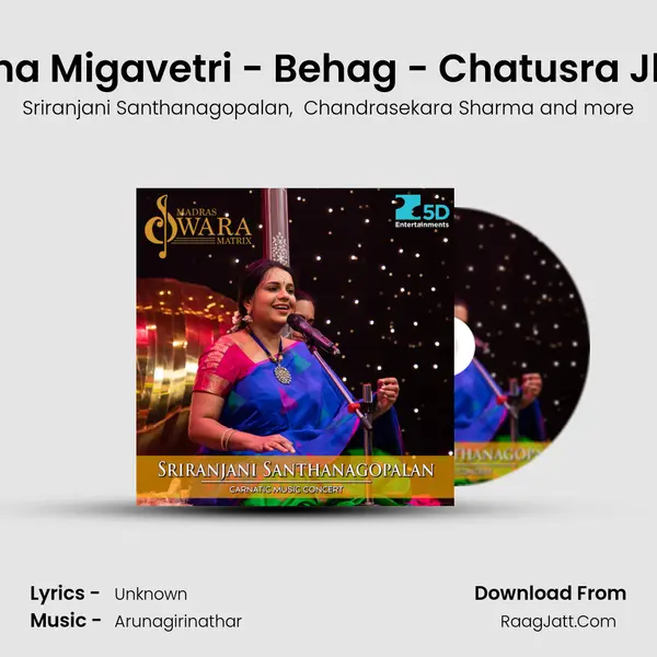 Vachana Migavetri - Behag - Chatusra Jhampa mp3 song