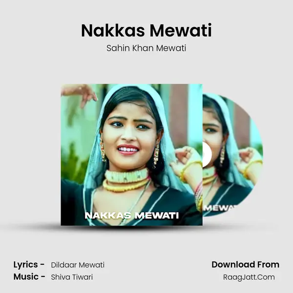Nakkas Mewati - Sahin Khan Mewati