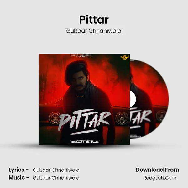 Pittar MP3 Song by Gulzaar Chhaniwala Cover