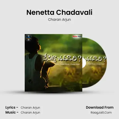 Nenetta Chadavali - Charan Arjun