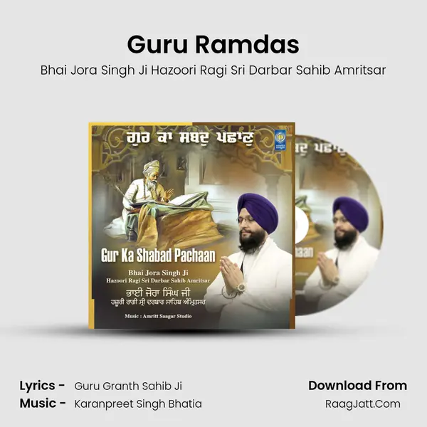 Guru Ramdas MP3 Song by Bhai Jora Singh Ji Hazoori Ragi Sri Darbar Sahib Amritsar Cover