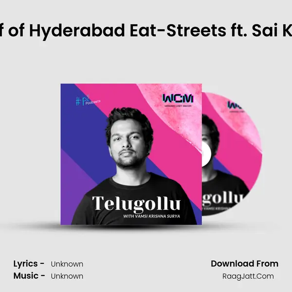 EP 37. The Wolf of Hyderabad Eat-Streets ft. Sai Krishna Pothuri MP3 Song by  Cover