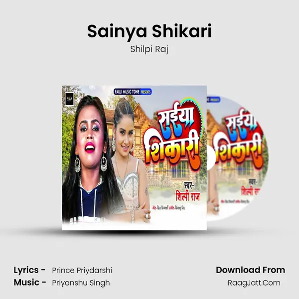 Sainya Shikari - Shilpi Raj