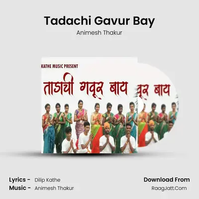 Tadachi Gavur Bay mp3 song