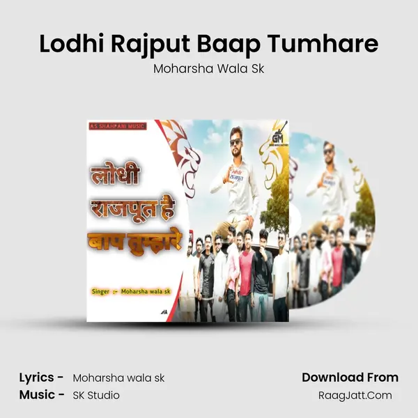 Lodhi Rajput Baap Tumhare MP3 Song by Moharsha Wala Sk Cover