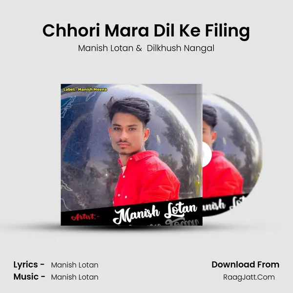 Chhori Mara Dil Ke Filing MP3 Song by Manish Lotan Cover