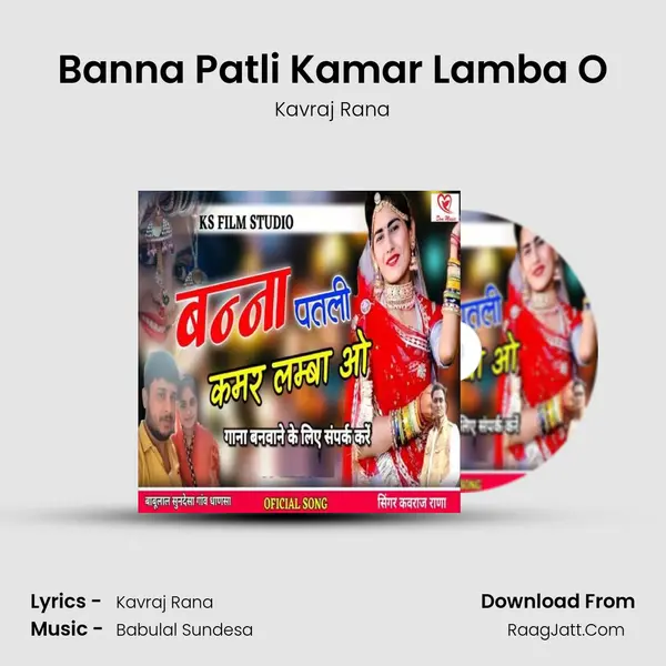 Banna Patli Kamar Lamba O - Kavraj Rana