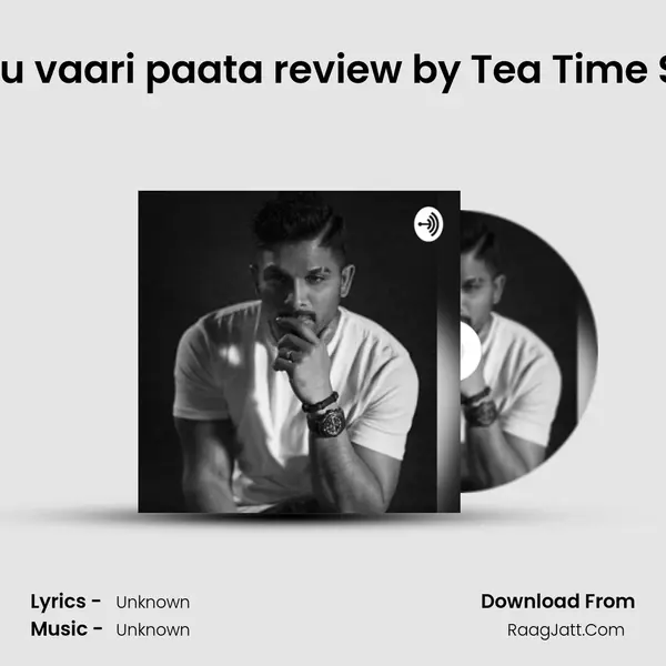 sarkaru vaari paata review by Tea Time Stories MP3 Song by  Cover