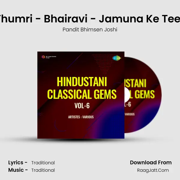 Thumri - Bhairavi - Jamuna Ke Teer mp3 song