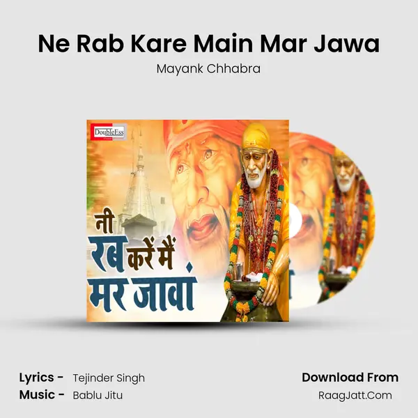 Ne Rab Kare Main Mar Jawa MP3 Song by Mayank Chhabra Cover