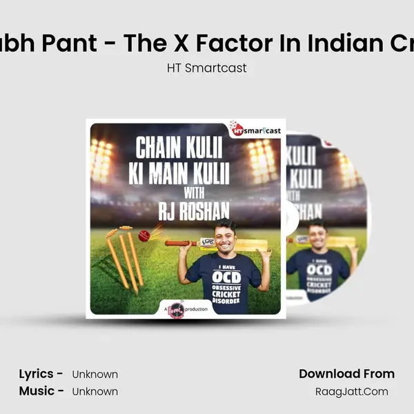 Rishabh Pant - The X Factor In Indian Cricket MP3 Song by HT Smartcast Cover