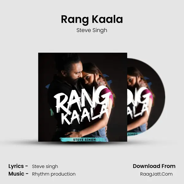 Rang Kaala - Steve Singh