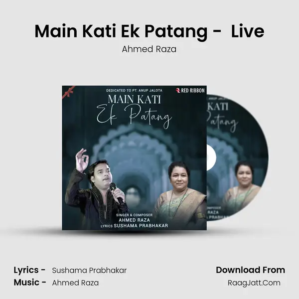 Main Kati Ek Patang -  Live MP3 Song by Ahmed Raza Cover