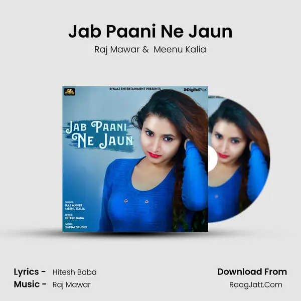 Jab Paani Ne Jaun - Raj Mawar