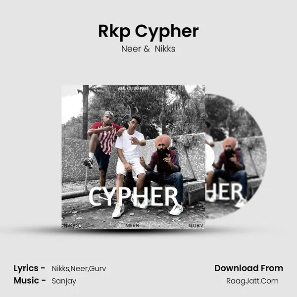 Rkp Cypher MP3 Song by Neer Cover