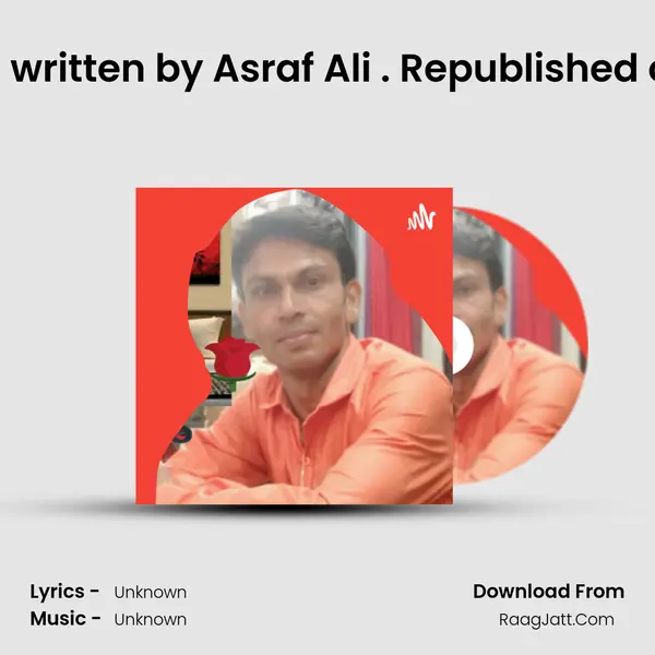 Two songs written by Asraf Ali . Republished on 01.08.22 MP3 Song by  Cover