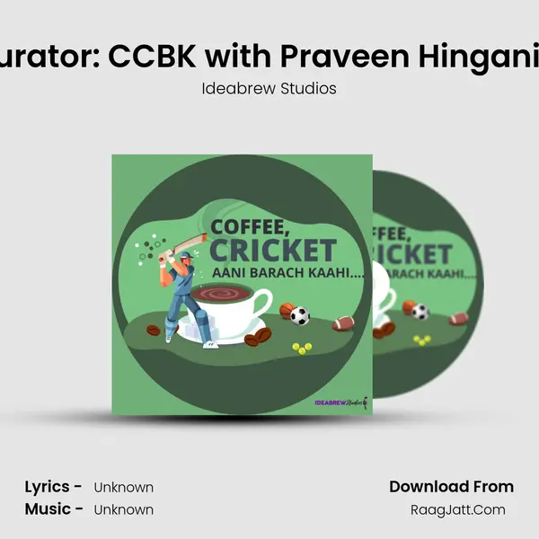 Meet the curator: CCBK with Praveen Hinganikar - Part 1 mp3 song