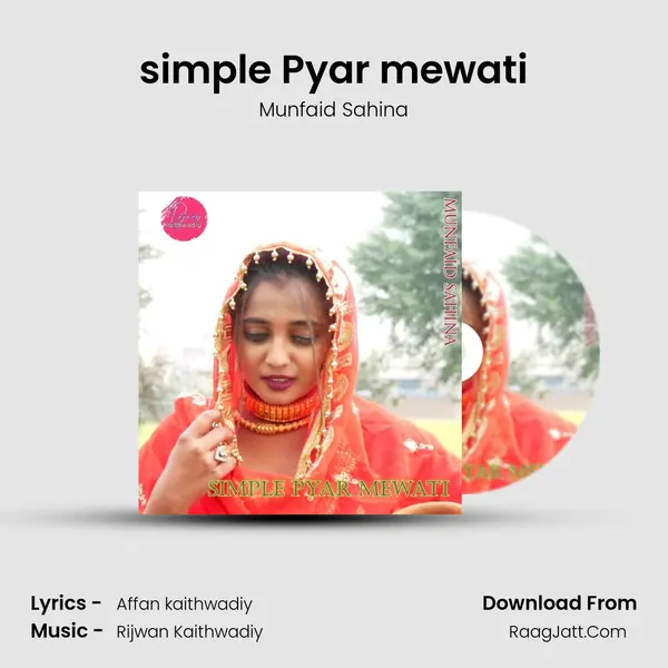 simple Pyar mewati MP3 Song by Munfaid Sahina Cover