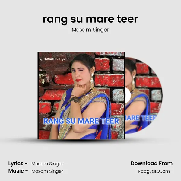 rang su mare teer - Mosam Singer