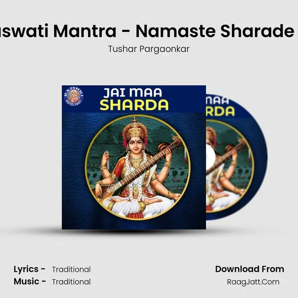 Saraswati Mantra - Namaste Sharade Devi MP3 Song by Tushar Pargaonkar Cover