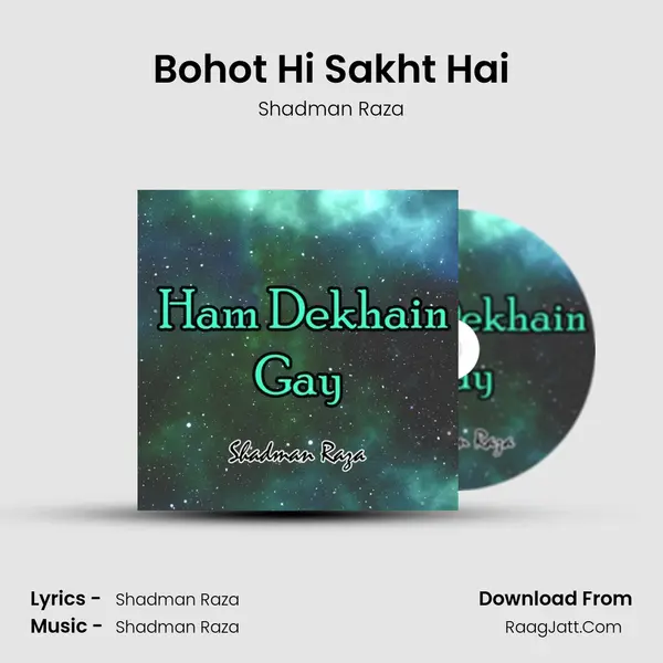 Bohot Hi Sakht Hai MP3 Song by Shadman Raza Cover