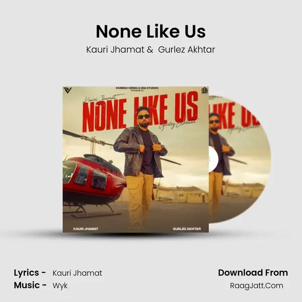None Like Us - Kauri Jhamat