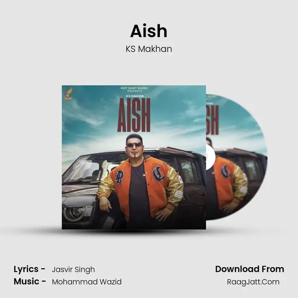 Aish - KS Makhan
