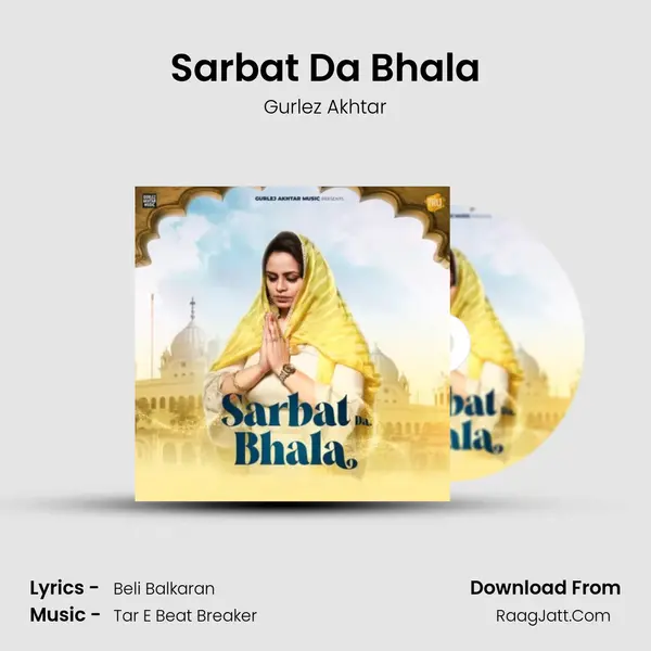 Sarbat Da Bhala - Gurlez Akhtar