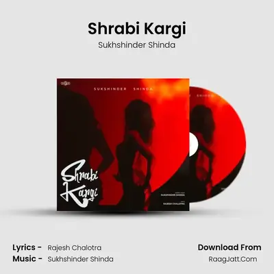 Shrabi Kargi mp3 song