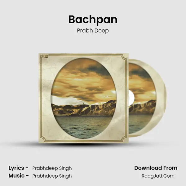 Bachpan MP3 Song by Prabh Deep Cover