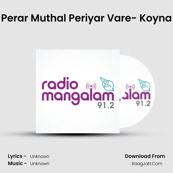 Perar Muthal Periyar Vare- Koyna MP3 Song by  Cover
