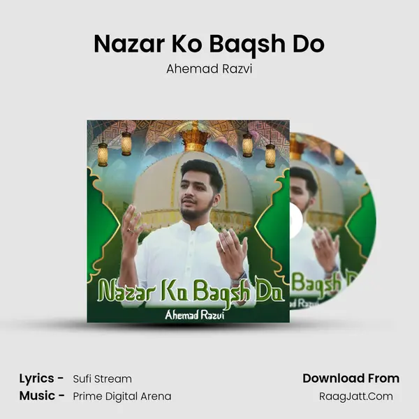 Nazar Ko Baqsh Do mp3 song