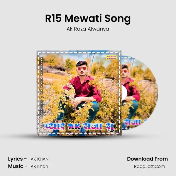 R15 Mewati Song MP3 Song by Ak Raza Alwariya Cover