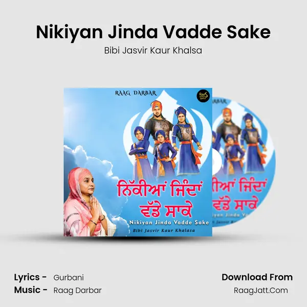 Nikiyan Jinda Vadde Sake MP3 Song by Bibi Jasvir Kaur Khalsa Cover