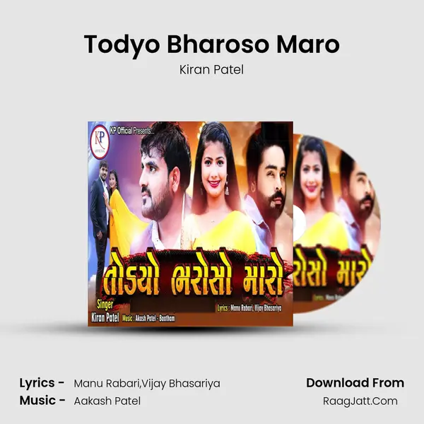 Todyo Bharoso Maro mp3 song
