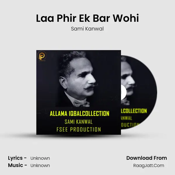Laa Phir Ek Bar Wohi MP3 Song by Sami Kanwal Cover