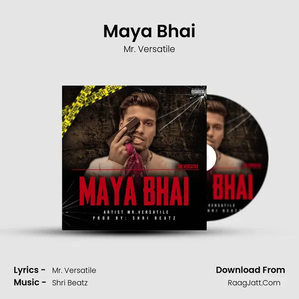 Maya Bhai MP3 Song by Mr. Versatile Cover