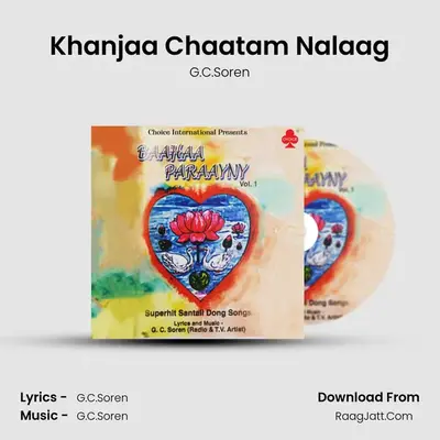 Khanjaa Chaatam Nalaag MP3 Song by G.C.Soren Cover