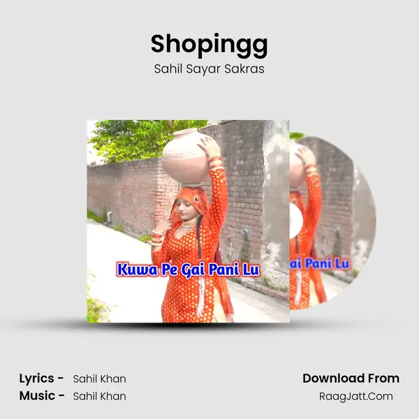 Shopingg MP3 Song by Sahil Sayar Sakras Cover