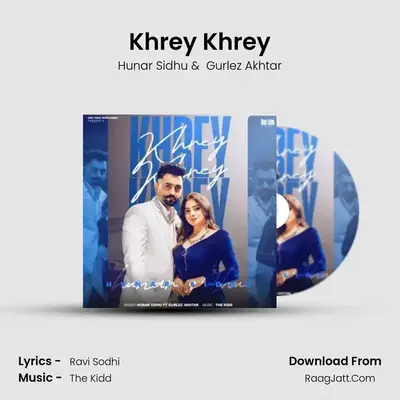 Khrey Khrey MP3 Song by Hunar Sidhu Cover
