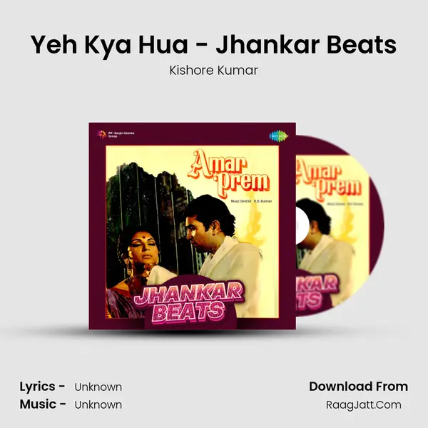 Yeh Kya Hua - Jhankar Beats Cover