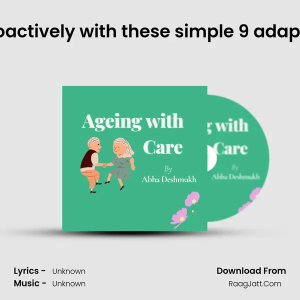Age Proactively with these simple 9 adaptations MP3 Song by  Cover