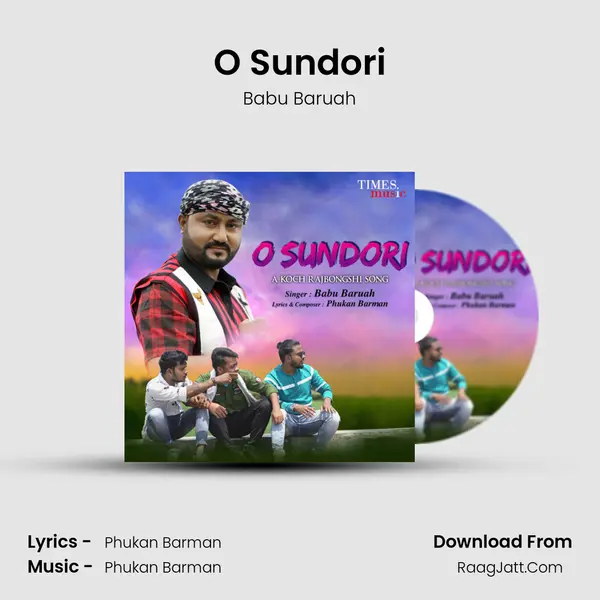 O Sundori - Babu Baruah