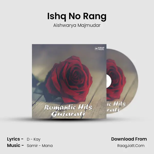 Ishq No Rang MP3 Song by Aishwarya Majmudar Cover