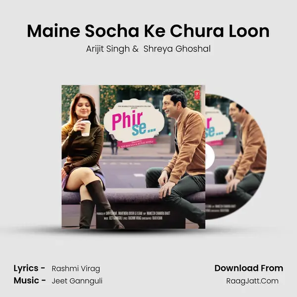 Maine Socha Ke Chura Loon MP3 Song by Arijit Singh Cover