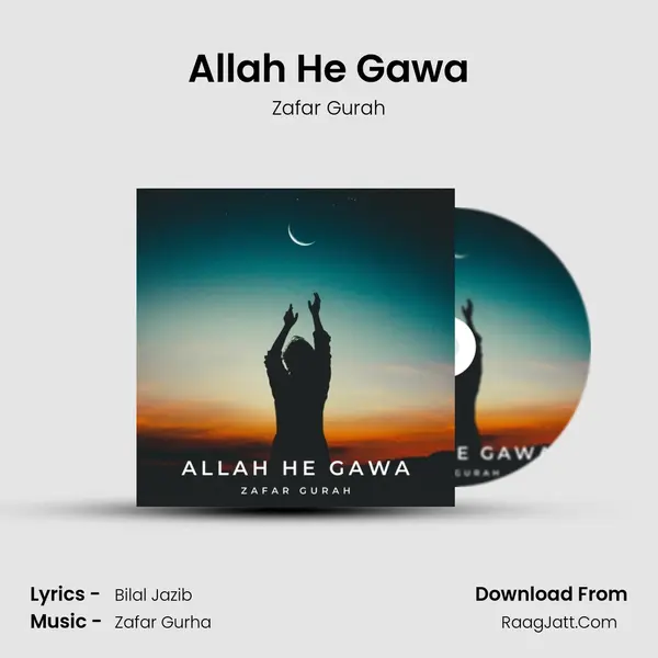 Allah He Gawa mp3 song