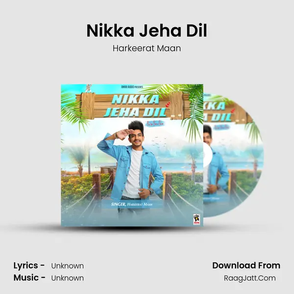 Nikka Jeha Dil MP3 Song by Harkeerat Maan Cover